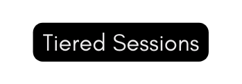 Tiered Sessions